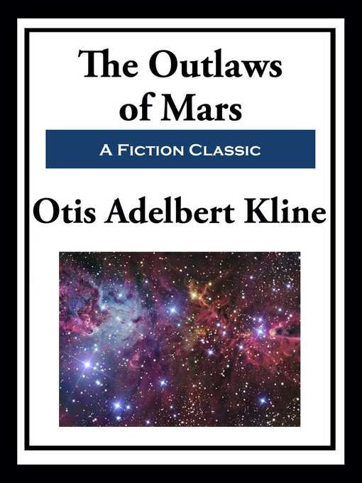 Title details for The Outlaws of Mars by Otis Adelbert  Kline - Wait list